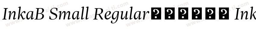 InkaB Small Regular字体免费下载 InkaBSmal字体转换